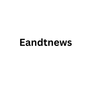 <a href="https://news.eandtnews.com/" title="https://news.eandtnews.com/">Eandt News</a>
